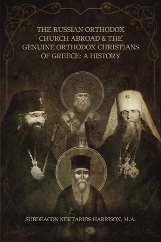 Cover of The Russian Orthodox Church Abroad and The Genuine Orthodox Christians of Greece: A History